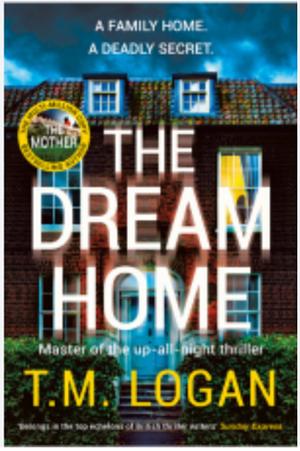 The Dream Home by T.M. Logan