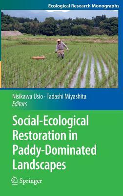 Social-Ecological Restoration in Paddy-Dominated Landscapes by 