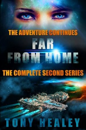 Far From Home: The Complete Second Series by Tony Healey, Keri Knutson, Laurie Laliberte