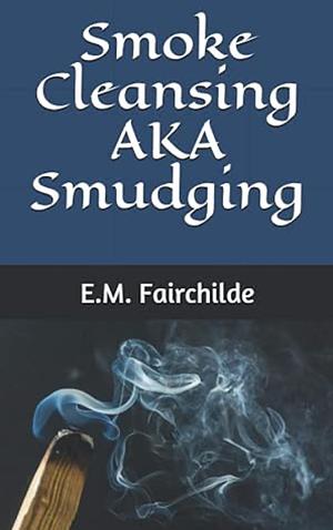 Centering, Grounding & Shielding: beginner's guide by E.M. Fairchilde