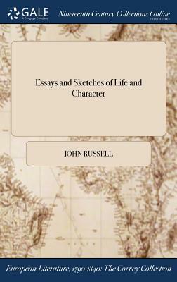 Essays and Sketches of Life and Character by John Russell