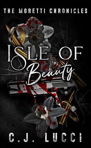 Isle of Beauty by C.J. Lucci