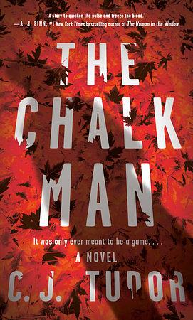 The Chalk Man by C.J. Tudor