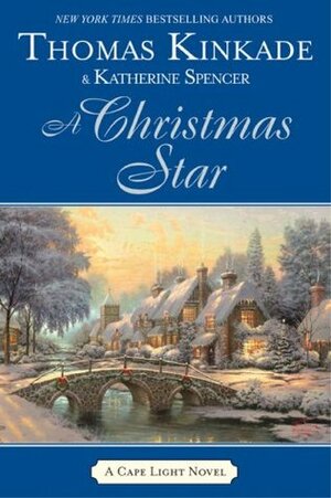 A Christmas Star by Thomas Kinkade, Katherine Spencer