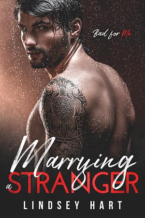 Marrying a Stranger by Lindsey Hart, Lindsey Hart