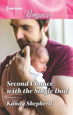 Second Chance with the Single Dad by Kandy Shepherd