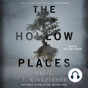 Browse Editions for The Hollow Places | The StoryGraph