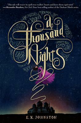 A Thousand Nights by E.K. Johnston