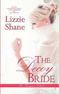 The Decoy Bride by Lizzie Shane