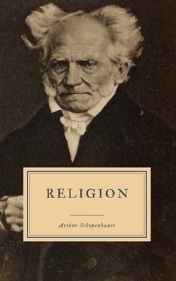 Religion: A Dialogue by Arthur Schopenhauer