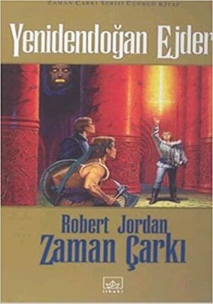 Yenidendoğan Ejder by Robert Jordan