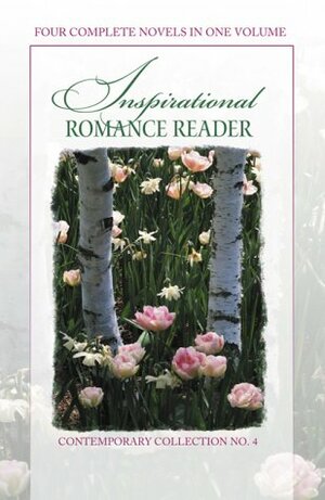 Inspirational Romance Reader (Contemporary Collection, 4) by Nina Coombs Pykare, Catherine Runyon, Jane Orcutt