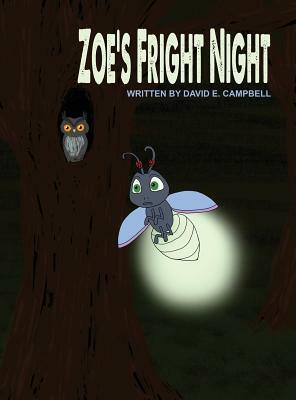 Zoe's Fright Night by David E. Campbell