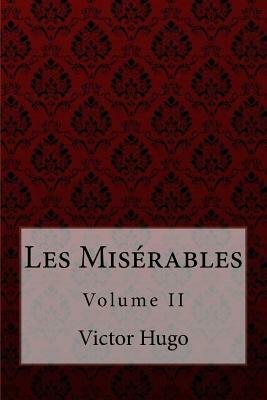Les Misérables Volume II Victor Hugo by Louise Maude, Aylmer Maude