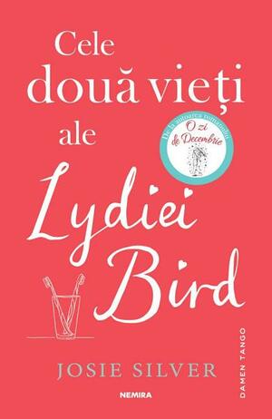 Cele două vieți ale Lydiei Bird by Josie Silver