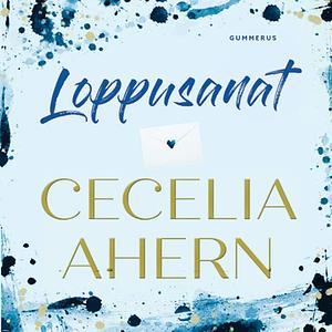 Loppusanat by Cecelia Ahern