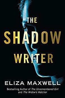 The Shadow Writer by Eliza Maxwell