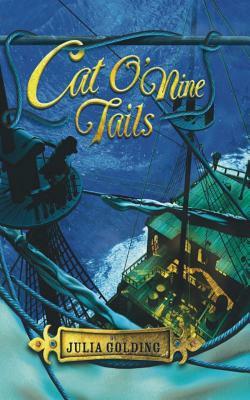 Cat O'Nine Tails by Julia Golding