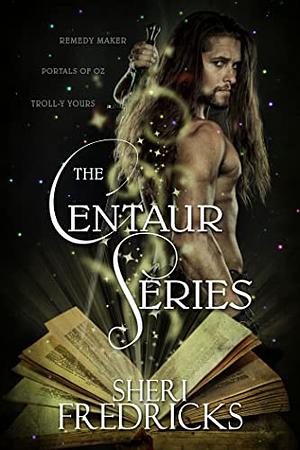 The Centaurs Series Box Set: Paranormal Fantasy Shapeshifter Romance by Sheri Fredricks