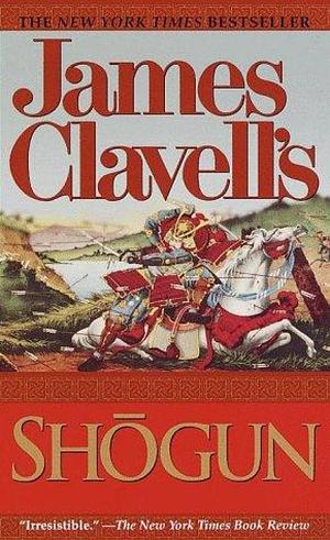 Shogun by James Clavell