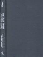 Freedom North: Black Freedom Struggles Outside the South, 1940-1980 by Jeanne Theoharis, Matthew J. Countryman, Komozi Woodard