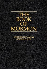 The Book of Mormon: Another Testament of Jesus Christ by Anonymous