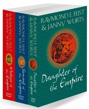 The Complete Empire Trilogy: Daughter of the Empire, Mistress of the Empire, Servant of the Empire by Janny Wurts, Raymond E. Feist