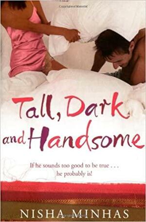 Tall, Dark and Handsome by Nisha Minhas