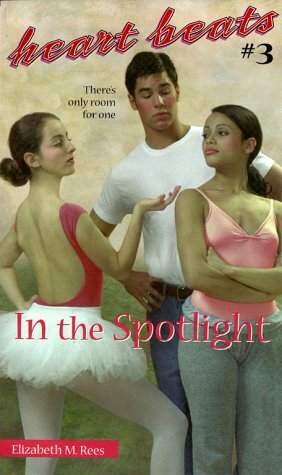In the Spotlight by Elizabeth M. Rees