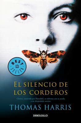 El Silencio de Los Corderos / The Silence of the Lambs by Thomas Harris