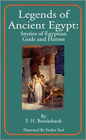 Antik Mısır: Tanrılar, Kahramanlar ve Firavunlar by F.H. Brooksbank