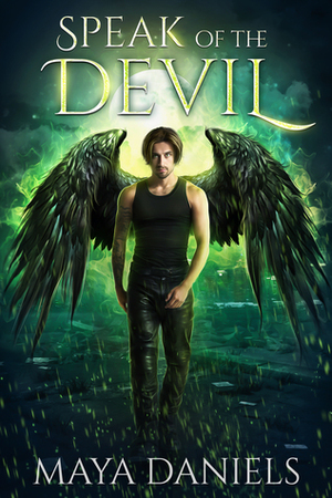 Speak of the Devil by Maya Daniels