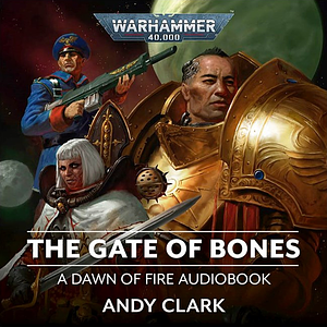The Gate of Bones by Andy Clark