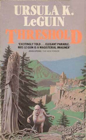 Threshold by Ursula K. Le Guin