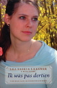 Ik was pas dertien: tien jaar gevangen in een sekte by Hugo Stamm, Lea Saskia Laasner