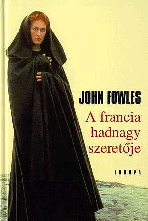 A francia hadnagy szeretője by John Fowles