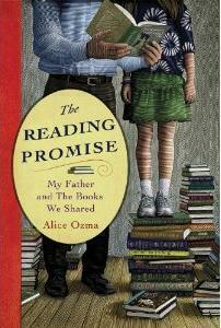 The Reading Promise: My Father and the Books We Shared by Alice Ozma, Jim Brozina