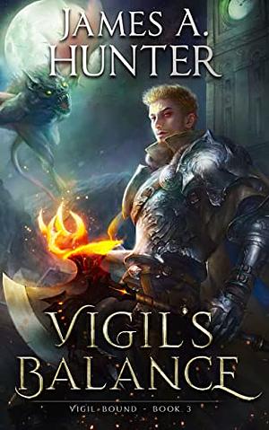 Vigil's Balance by James A. Hunter