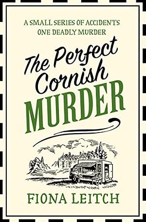 The Perfect Cornish Murder by Fiona Leitch