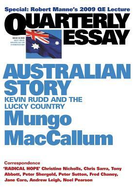 Australian Story: Kevin Rudd and the Lucky Country: Quarterly Essay 36 by Mungo MacCallum