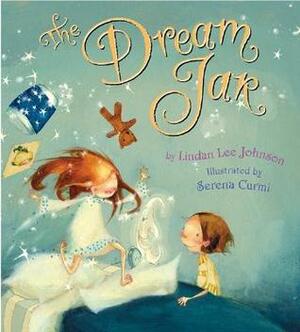 The Dream Jar by Serena Curmi, Lindan Lee Johnson