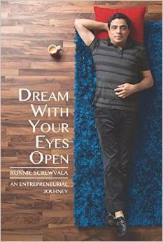 Dream with Your Eyes Open: An Entrepreneurial Journey by Ronnie Screwvala