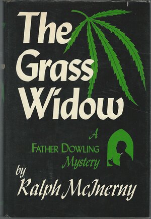 The Grass Widow by Ralph McInerny