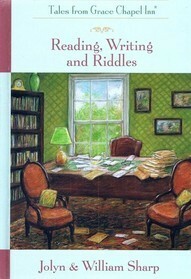 Reading, Writing and Riddles by William Sharp, Jolyn Sharp