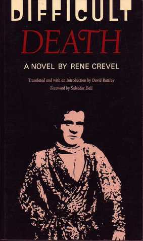 Difficult Death by René Crevel