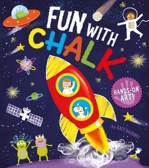 Hands-On Art! Fun with Chalk by Kate Daubney