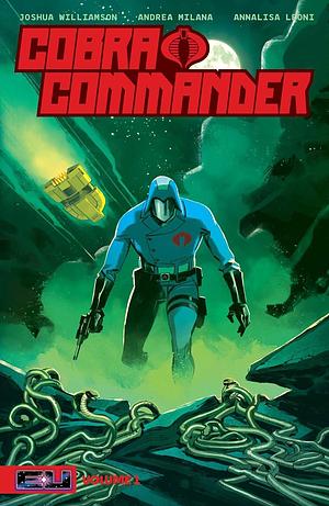 Cobra Commander, Vol. 1: Determined to Rule the World by Joshua Williamson, Annalisa Leoni