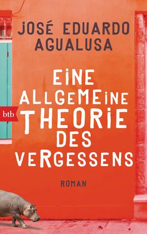 Eine allgemeine Theorie des Vergessens by Michael Kegler