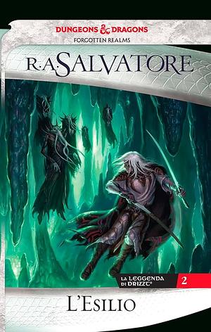 L'Esilio by R.A. Salvatore