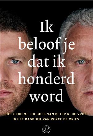 Ik beloof je dat ik honderd word by Royce de Vries